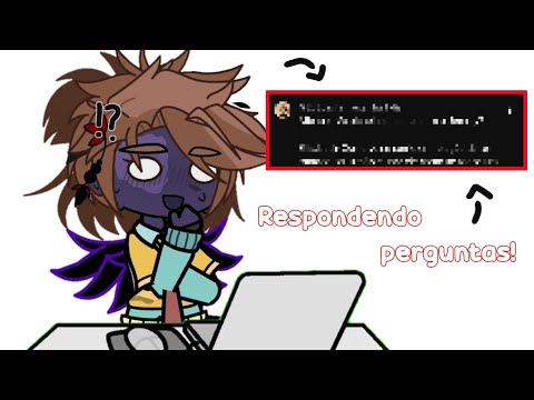 ★Respondendo perguntas★//Gacha + Fnaf//