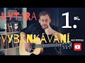 Jak vybrnkvat na kytaru  1 dl easy tutorial