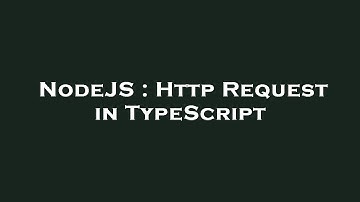 NodeJS : Http Request in TypeScript