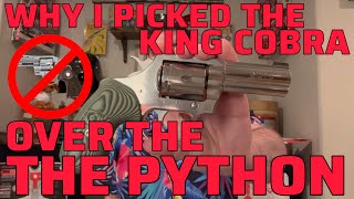 Why I chose the Colt King Cobra over the Colt Python.￼