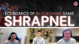 A Deep Dive Into The Economics Of The Blockchain Game Shrapnel | ft. Calvin Zhou & Francis Brankin