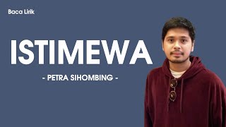 Petra Sihombing - Istimewa Lirik/Lyrics