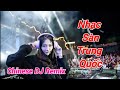 LK Nhạc Trung Quốc Remix Hay Nhất 2020 - Nonstop China Mix - Nhạc Sàn Trung Quốc Gây Nghiện Cực Hay