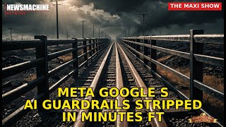 Meta & Google's AI Guardrails Stripped in Minutes — FT Exposes Bioweapon Recipes