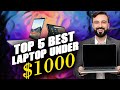 Top5 best Laptop under $1000 of 2022