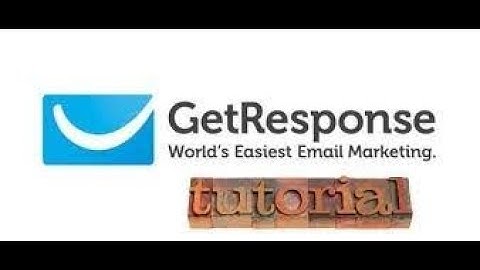 GetResponse Review: The Ultimate Step By Step Tutorial To Email Marketing For 2020