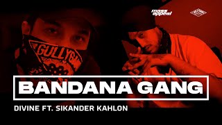 DIVINE - BANDANA GANG Feat. Sikander Kahlon | Official Video | SHUTDOWN chords