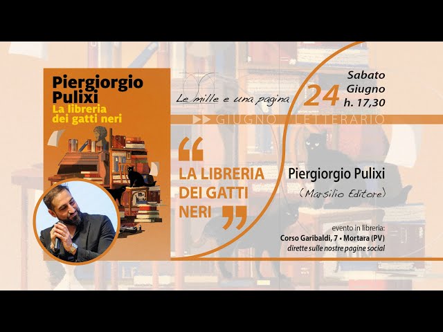 Piergiorgio Pulixi a villa Galnica a Puegnago del Garda con La libreria  dei gatti neri - QuiBrescia