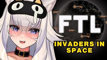 🚀 INVADERS IN SPACE 🚀 【FTL: Faster Than Light】
