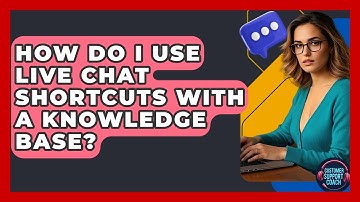 How Do I Use Live Chat Shortcuts With A Knowledge Base? - Customer Support Coach