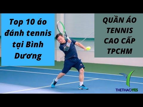 Top 10 áo đánh tennis tại Bình Dương - Thethaoyes.com