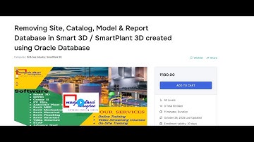 About Video Streaming Course Removing Site, Catalog, Model & Report Database in Smart 3D   SmartPlan