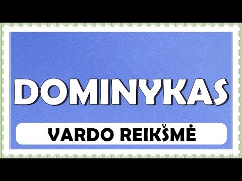 Video: Ką reiškia dominikas?