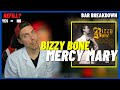 Bizzy Bone - Mercy Mary (REACTION) | Patient Refill? | Syllable Holic