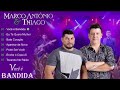 Marco antnio e thiago  voc  bandida clipe oficial musica sertaneja 2022