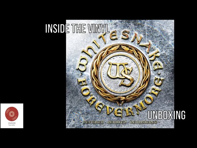 INSIDE THE VINYL - UNBOXING: WHITESNAKE - FOREVERMORE (2025 VINYL