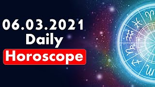 Today's Horoscope, Daily Astrology, Zodiac Sign for Thursday, March 6th, 2021