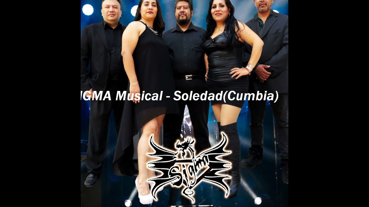 Sigma Musical Soledad Cumbia YouTube