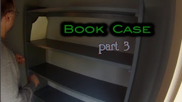 Bookcase Part 3 - Install