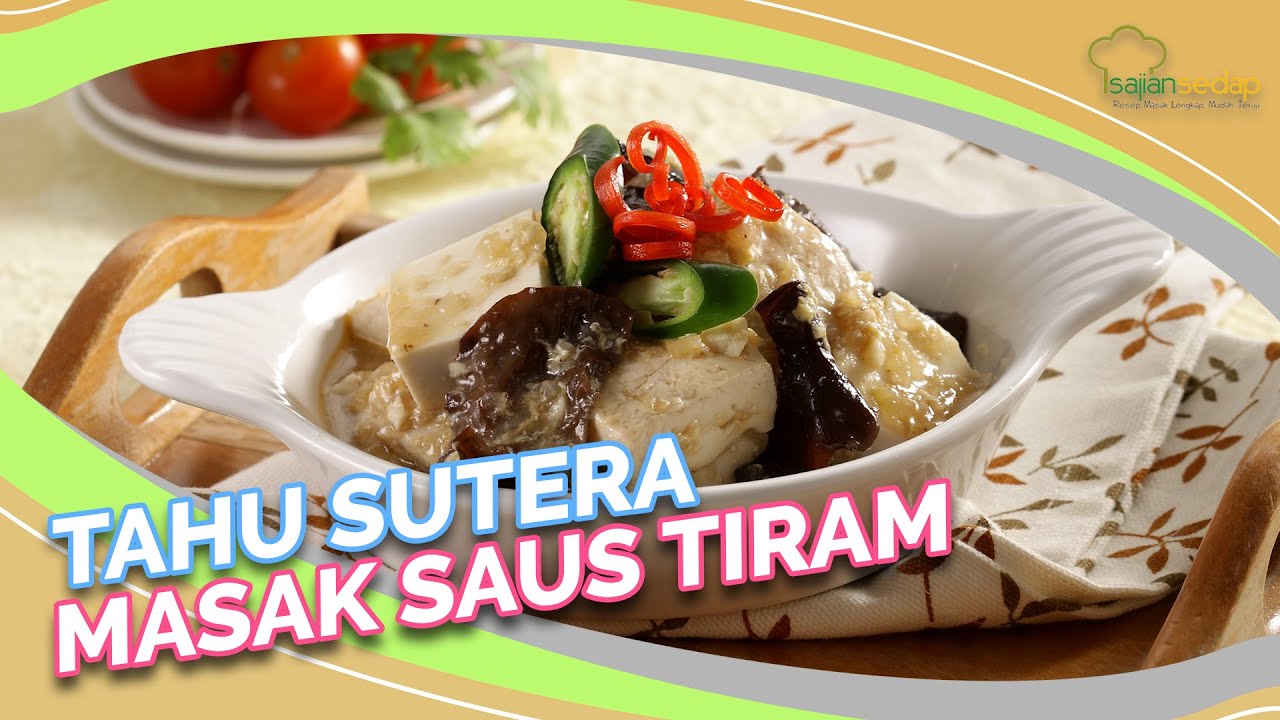 Resep Sahur Praktis: Tahu Sutera Masak Saus Tiram, 10 ...