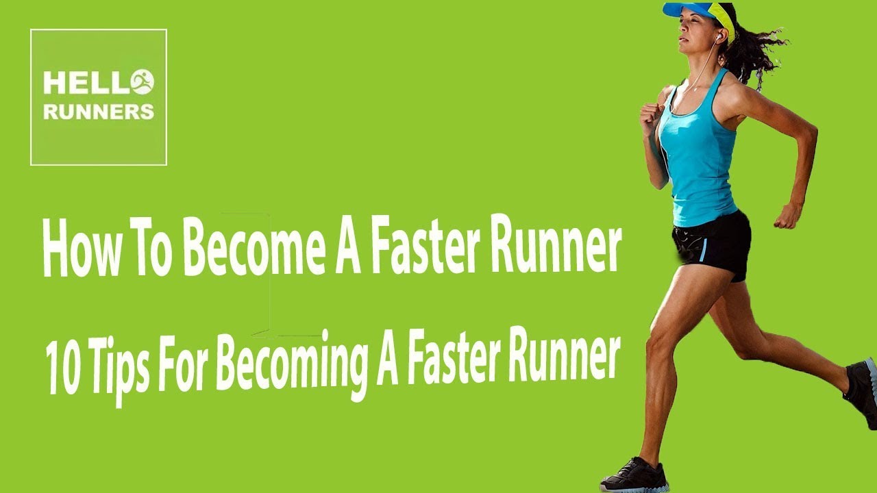 How To Become The Fastest Runner