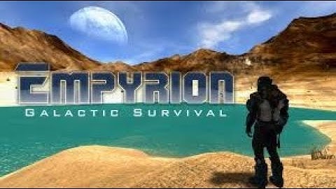 Empyrion: Galactic Survival | Alpha 7 ExperimentalStart Omicron