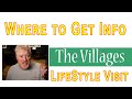 Information on the Villages. A Lifestyle Preview Visit with Rusty Nelson.