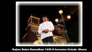 Ustadz Dhanu - Kajian Bulan Ramadhan 1438 H - Minggu ke 4 - Live Stream