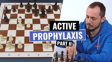 Improve your Chess with Prophylaxis | Part 3 | Prophylactic Thinking | IM Andrey Ostrovskiy