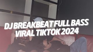 DJ BREAKBEAT FULL BASS VIRAL TIKTOK 2024🎵DJ CINDERELLA X KARENA KAMU🎵MIXTAPE BREAKBEAT NONSTOP🎶