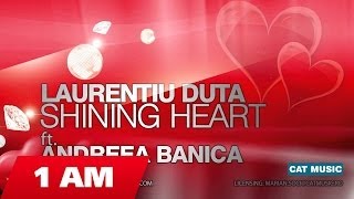 Laurentiu Duta - Shining Heart Ft Andreea Banica