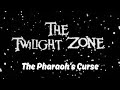The Pharaoh's Curse | The Twilight Zone (2002) | Season 1, Episode 37 - Scary &amp; Chilling