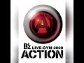 B’z HURRY UP! [B’z LIVE-GYM 2008 “ACTION” 鹿児島市民文化ホール(第一)]