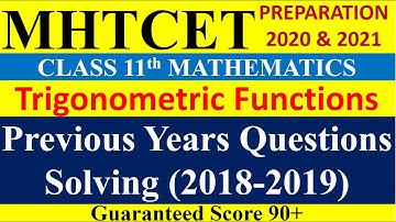 Trigonometric Functions| Mathematics Class 11| MHTCET  preparation| Previous Years Questions Solving