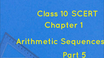 Class 10 SCERT Maths/Arithmetic Sequences (Part 5)/Solve & Solutions in Maths/Ramshida Shaheer