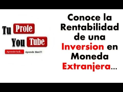 Exchange Rate Foreign Currency Investments TuProfeYouTube