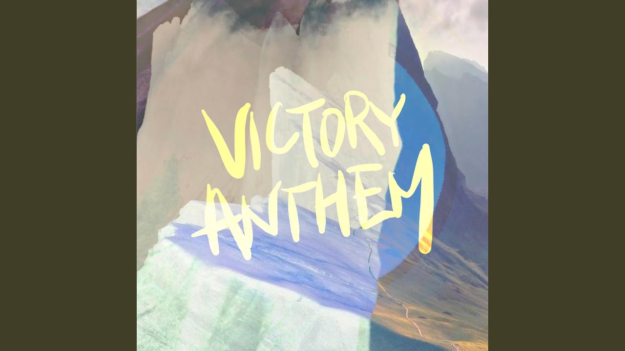 VICTORY ANTHEM YouTube Music