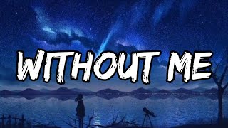 Video thumbnail of "Halsey — Without Me ( lyrics )"