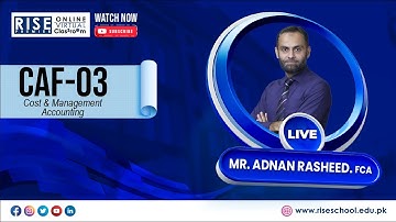 CAF 3   Sir Adnan Rasheed   Lecture 04