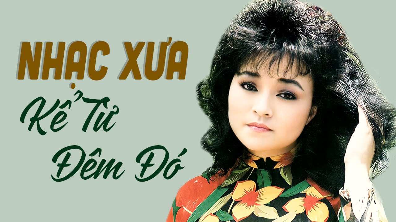 Giọng ca CHUẨN MỰC TỪNG CÂU CHỮ - Nhạc Vàng Xưa Hương Lan Tuyển Chọn | Kể Từ Đêm Đó