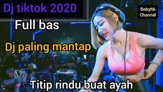 dj remix Titip Rindu Buat Ayah full bass