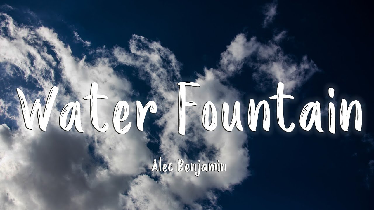 Water Fountain Alec Benjamin. Water Fountain Lyrics. Alec_Benjamin_-_Water_Fountain_Minus. Water Fountain Alec перевод. Перевод песни alec benjamin water fountain