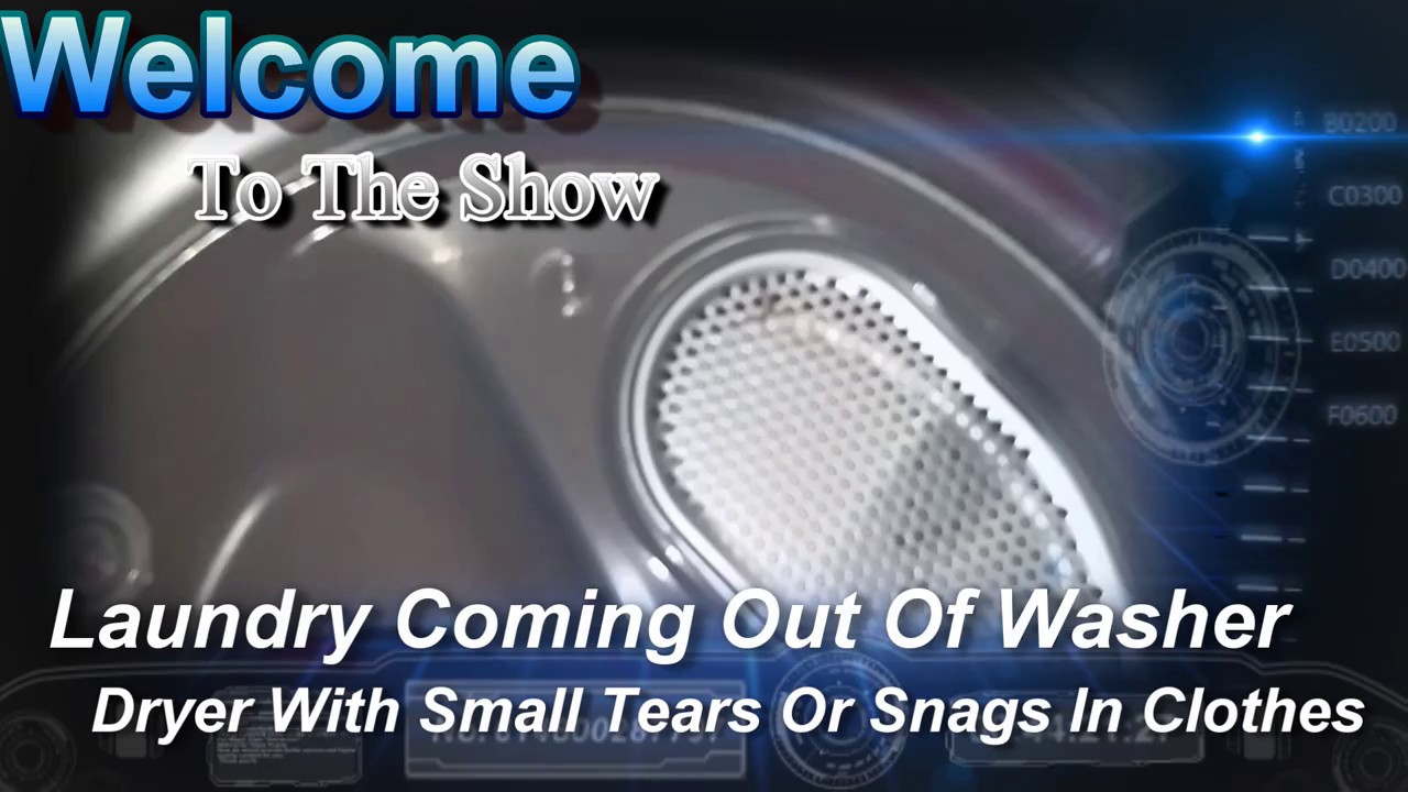 Washer Dryer Laundry Coming Out With Small Tears Or Snags In Clothes