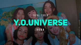 VCHA - Y.O.Universe | Russian Vocal Cover By Rona