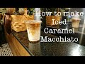 Cafe vlog  iced caramel macchiato with regular size  how to make drink with new recipe