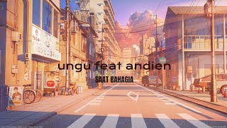 Download Lagu Saat Bahagia - Ungu Feat Andien (Sped Up) MP3