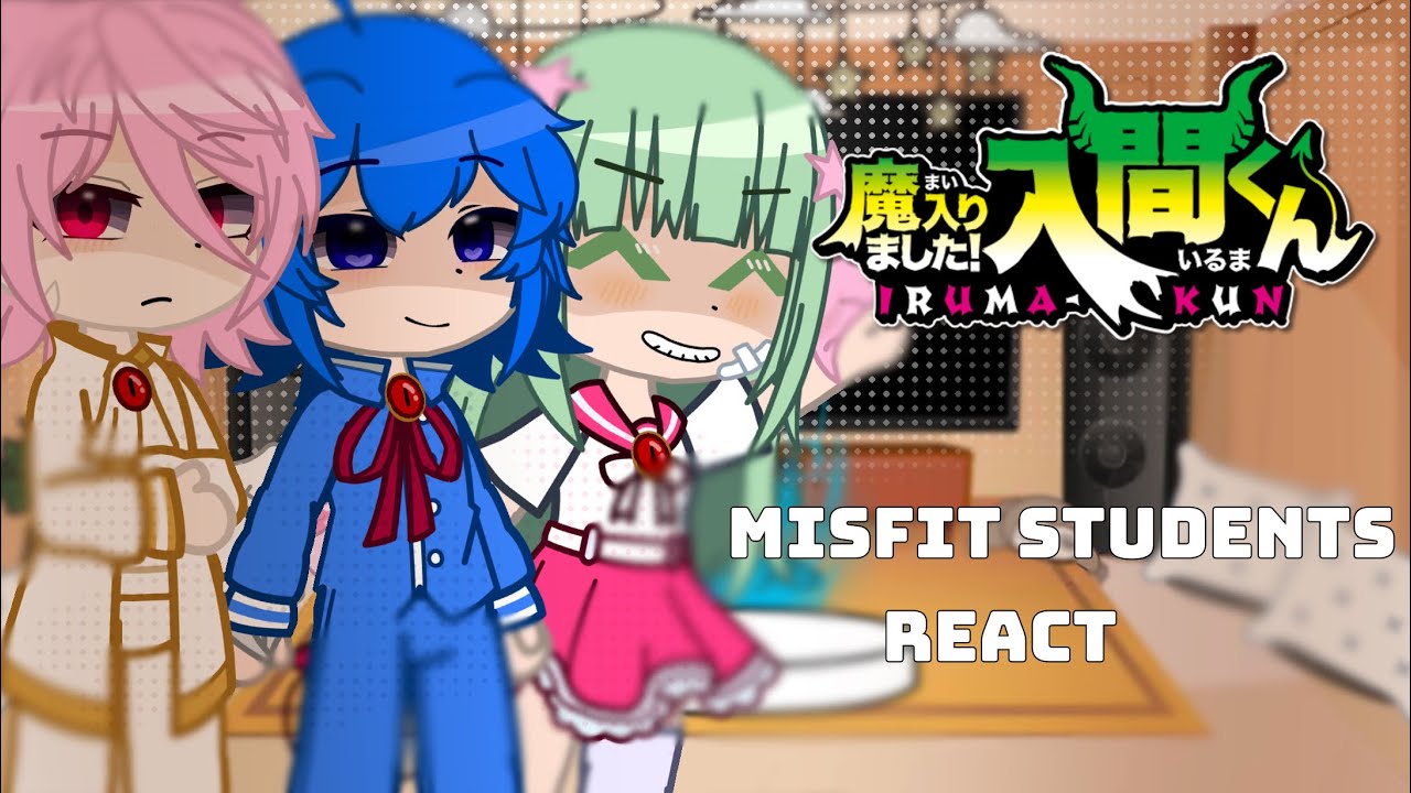 [ Misfit Students react ] [ + Ameri ] [ 1/? ] [ luvvxx ]