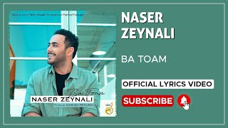 Naser Zeynali - Ba Toam I Lyrics Video ( ناصر زینلی - با توام ) Resimi