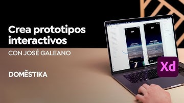 Creación de prototipos interactivos con Adobe XD | Curso online de José Galeano