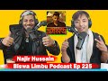 Najir hussain  biswa limbu podcast ep 225